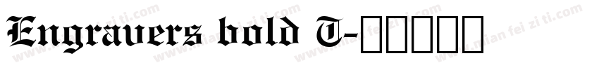 Engravers bold T字体转换